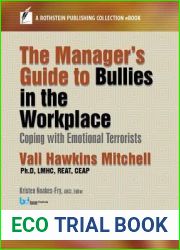 The Manager|s Guide to Bullies in the Workplace: Coping with Emotional Terrorists