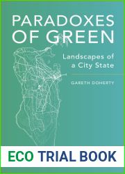 Paradoxes of Green: Landscapes of a City-State