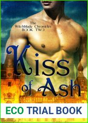 Kiss of Ash (The Witchblade Chronicles, #2)