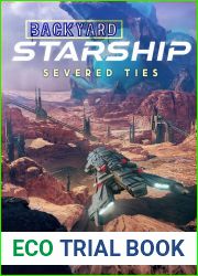 Severed Ties (Backyard Starship, #10)