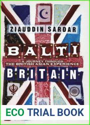 Balti Britain: A Journey Through the British Asian Experience