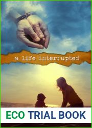A Life Interrupted
