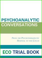 Psychoanalytic Conversations: From the Psychotherapeutic Hospital to the Couch