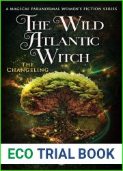 The Wild Atlantic Witch: Book 2: The Changeling