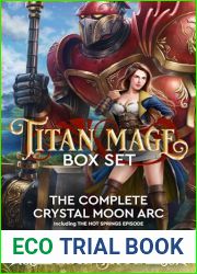 Titan Mage Box Set: The Complete Crystal Moon Arc: A Harem Fantasy Adventure