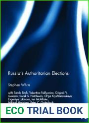 Russia|s Authoritarian Elections (Routledge Europe-Asia Studies)
