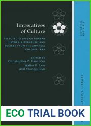 Imperatives of Culture: Selected Essays on Korean History, Literature, and Society from the Japanese Colonial Era (Korean Classics Library: Historical Materials, 3)