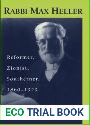 Rabbi Max Heller: Reformer, Zionist, Southerner, 1860-1929 (Judaic Studies Series)