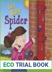Itsy Bitsy Spider (Little Birdie Books)