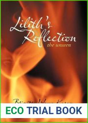 Lilith|s Reflection: The Unseen