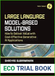 Large Language Model-Based Solutions: How to Deliver Value with Cost-Effective Generative AI Applications (Tech Today)