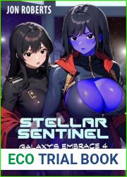 Stellar Sentinel: A Space Opera Harem Adventure (Galaxy|s Embrace Book 4)