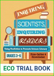 Inquiring Scientists, Inquiring Readers: Using Nonfiction to Promote Science Literacy, Grades 3-5