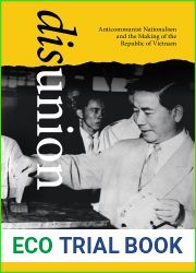 Disunion: Anticommunist Nationalism and the Making of the Republic of Vietnam (Studies of the Weatherhead East Asian Institute, Columbia University)