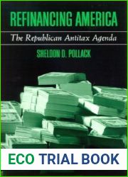 Refinancing America: The Republican Antitax Agenda