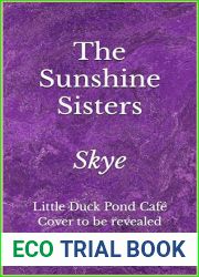 The Sunshine Sisters: Skye: BOOK TWO of a TRILOGY in the popular Little Duck Pond Cafe series (Little Duck Pond Cafe 33)