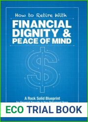 How to Retire with Financial Dignity and Peace of Mind
