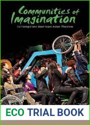 Communities of Imagination: Contemporary Southeast Asian Theatres