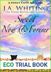 Sweet Now and Forever (A Sweet Cove Mystery Book 24)