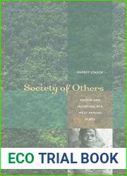 Society of Others: Kinship and Mourning in a West Papuan Place