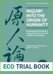 Inquiry Into the Origin of Humanity: An Annotated Translation of Tsung-mi|s Yuan jen lun (Kuroda Classics in East Asian Buddhism, 4)