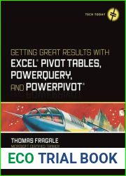 Getting Great Results with Excel Pivot Tables, PowerQuery and PowerPivot (Tech Today)