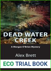 Dead Water Creek: A Morgan O|Brien Mystery (A Morgan O|Brien Mystery, 1)