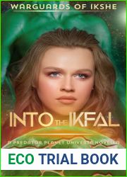 Into the Ikfal: WarGuards of Ikshe (Predator Planet)