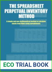 THE SPREADSHEET PERPETUAL INVENTORY METHOD: A simple and non-mathematical method to calculate stocks from flows using spreadsheets
