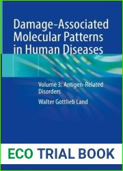 Damage-Associated Molecular Patterns in Human Diseases: Volume 3: Antigen-Related Disorders