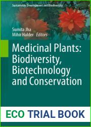 Medicinal Plants: Biodiversity, Biotechnology and Conservation (Sustainable Development and Biodiversity, 33)