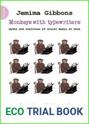 Monkeys with Typewriters: Myths and Realities of Social Media at Work