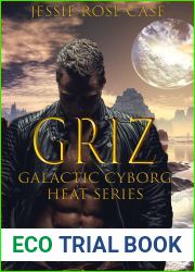G R I Z Hot!: Galactic Cyborg Heat Series