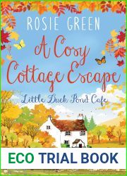 A Cosy Cottage Escape (Little Duck Pond Cafe #30)