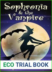 Sophronia and the Vampire (Sophronia and the Vampire, #1)