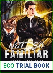Not So Familiar (Mages| Mates #1)