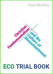 Christian Fundamentalism and the Culture of Disenchantment