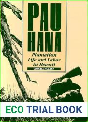 Pau Hana: Plantation Life and Labor in Hawaii, 1835-1920