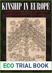 Kinship in Europe: Approaches to Long-Term Development (1300-1900)