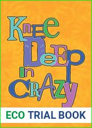 Knee Deep in Crazy