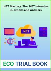 .NET Mastery: The .NET Interview Questions and Answers