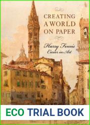 Creating a World on Paper: Harry Fenn|s Career in Art (Studies in Print Culture and the History of the Book)