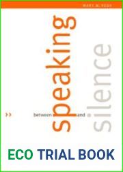 Between Speaking and Silence