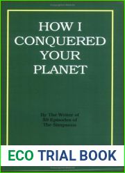 How I Conquered Your Planet