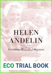 Helen Andelin and the Fascinating Womanhood Movement