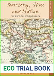 Territory, State and Nation: The Geopolitics of Rudolf Kjellen (Making Sense of History Book 41)