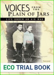 Voices from the Plain of Jars: Life under an Air War (New Perspectives in SE Asian Studies)