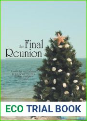 The Final Reunion: Can the Spirit of Christmas be awakened in our time on earth to brighten every day?