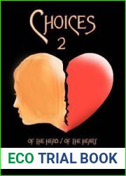 Choices2 of the Head of the Heart