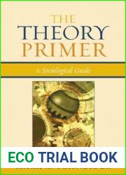 The Theory Primer: A Sociological Guide